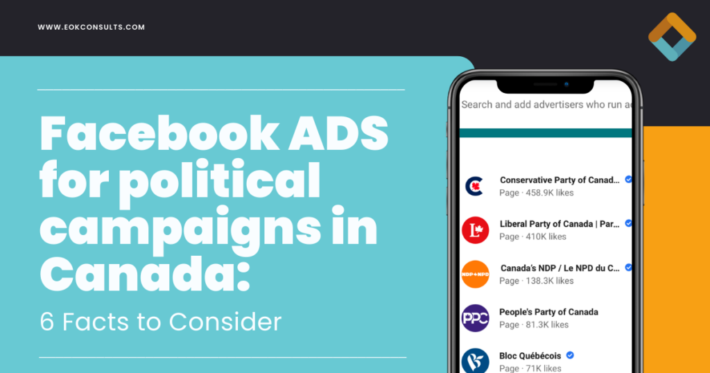 Facebook Advertising For Political Campaigns in Canada: 6 facts to consider