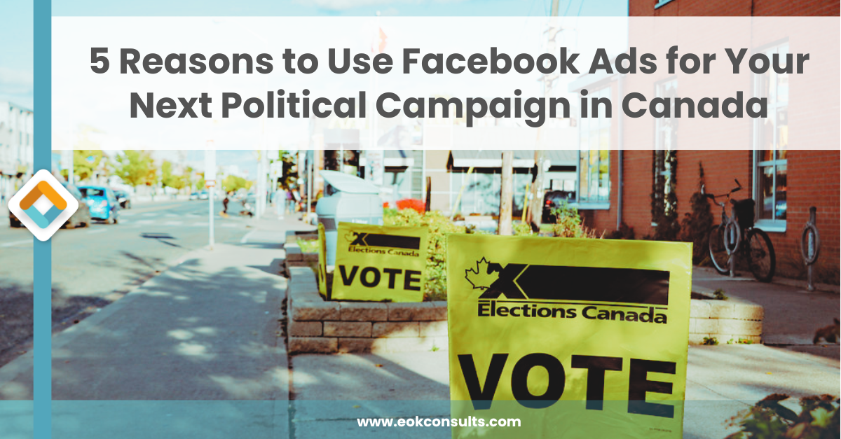 5 Reasons to Use Facebook Ads for Your Next Political Campaign
