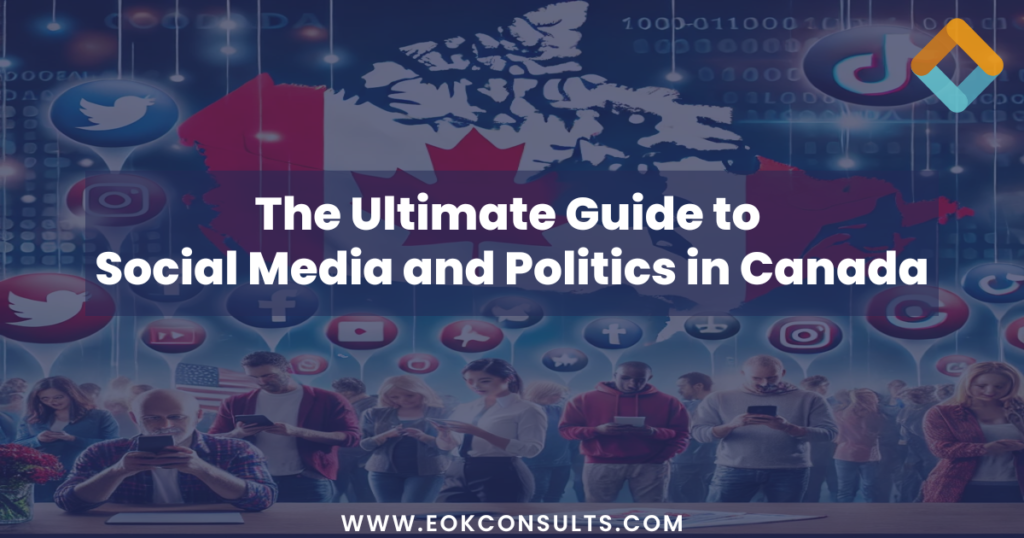 The Ultimate Guide to Social Media and Politics in Canada